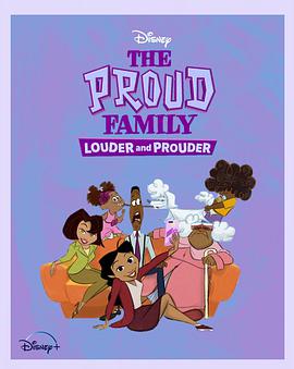 AI色情网站《骄傲的家庭：更大声更骄傲 第一季 The Proud Family: Louder and Prouder Season 1》免费在线观看